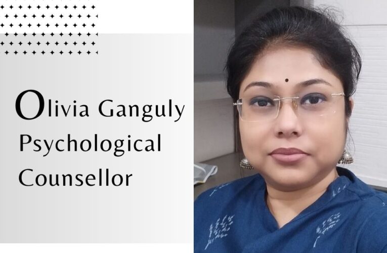 Olivia Ganguly Psychological Counsellor